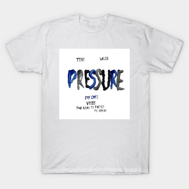 Pressure T-Shirt by TVI Records Multi Media